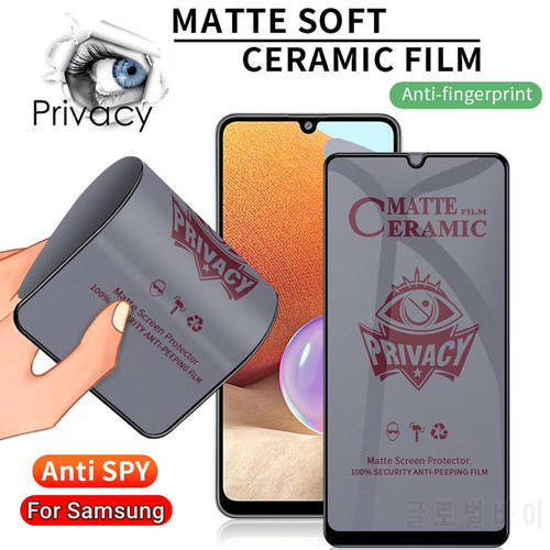 Matte Ceramic Privacy Screen Protectors for Samsung Galaxy S21 Plus S20 FE S22 A12 A52 A51 A32 A72 A50 A22 A71 M51 Anti-spy Film