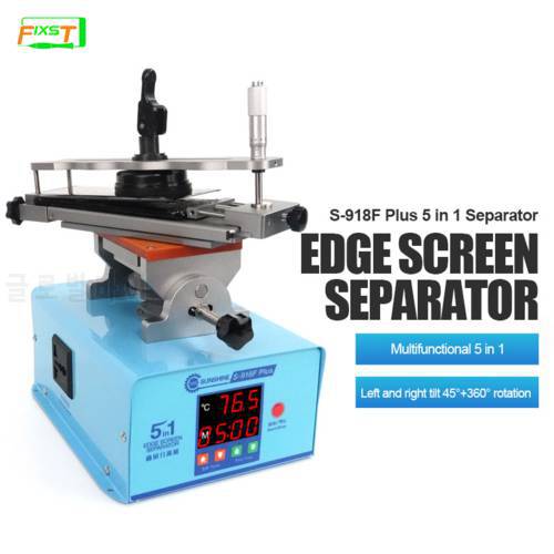 S-918F Plus Edge Screen Separator Multifunctional 5 in 1 Specially Designed For Screen And Frame Removal Left And Right Tilt 45°
