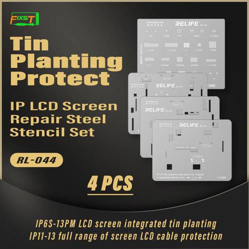 RELIFE RL-044 IP6S-13PM LCD Screen Cable Protection Integrated Tin Planting Steel Stencil Set 4 Pcs Net