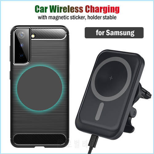 15W Qi Magnetic Car Wireless Charging Stand for Samsung Galaxy S20 S21 S22 Ultra Plus +5G Fast Car Charger Magnet Sticker Case