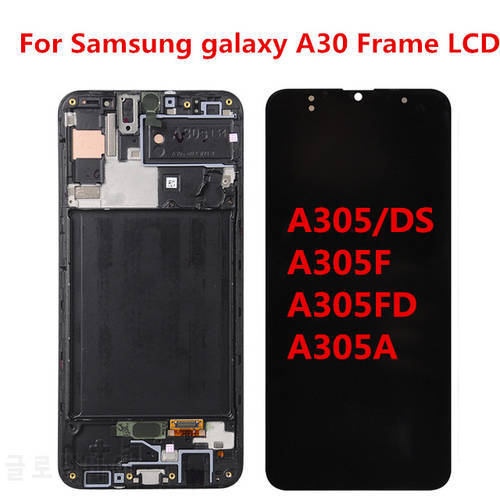 6.4&39&39 Display For Samsung galaxy A30 A305/DS A305F A305FD A305A LCD Touch Screen Digitizer Assembly For Samsung A30 lcd