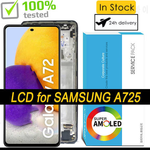 100% Original 6.7&39&39 Super AMOLED Display for Samsung Galaxy A72 A725 A725F/DS Full LCD Touch Screen Digitizer Assembly