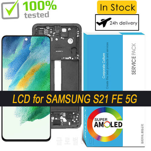 100% Original For Samsung Galaxy S21 FE LCD Touch Screen Digitizer For Samsung S21 FE 5G G990 G990B G990U G990B/DS LCD Display