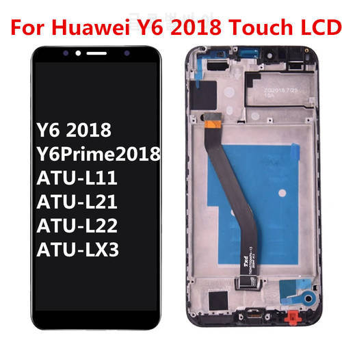 5.7 inch For Huawei Y6 2018 ATU-L11 ATU-L21 ATU-L22 ATU-LX3 For Y6 Prime 2018 Full LCD DIsplay + Touch Screen Digitizer Assembly