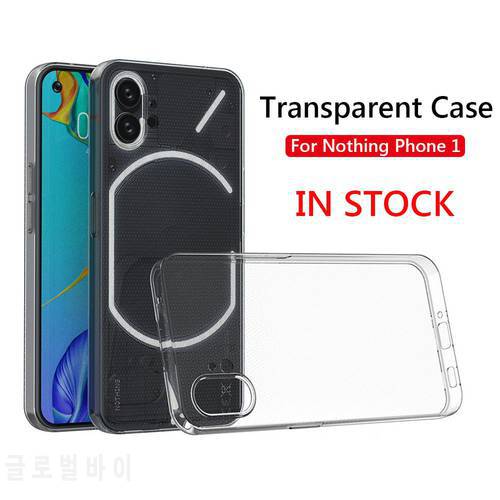 IN STOCK Simple Slim Soft TPU Clear Transparent Phone Case On For Nothing Phone 1 Phone1 (1) 5G Cover Fundas Capa