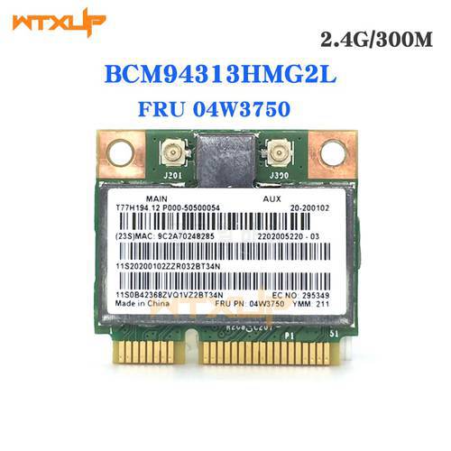 BroadCom BCM94313HMG2L BCM94313 300Mbps Mini PCI-e WLAN wireless wifi Card 04W3750 For Lenovo B490 B590 G505 S400 S500 Z400