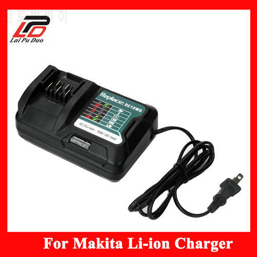 Replace Li-ion charger for MAKITA 10.8V 12V DC10WD BL1015 BL1016 BL1021B BL1041B FD05 DT03 RJ03Z SH02Z DC10SB AC100-260V Charger