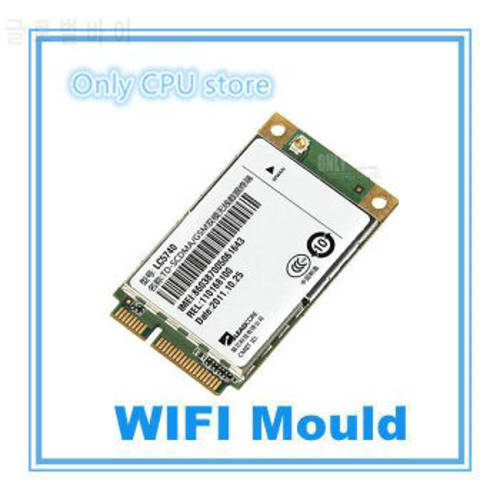 Unlocked Wireless 3G WWAN Card TD-SCDMA LC5740 EGSM GSM PCI-e 3 g module For IBM Thinkpad lenovo s200 s206 X220 T420