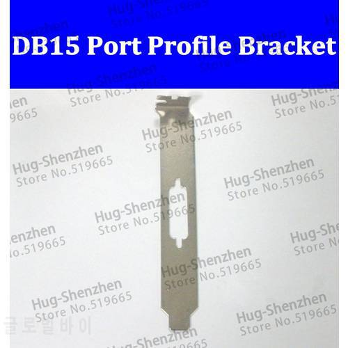 High quality DB15 2Rowl Port Profile Bracket for computer 10pcs/lot