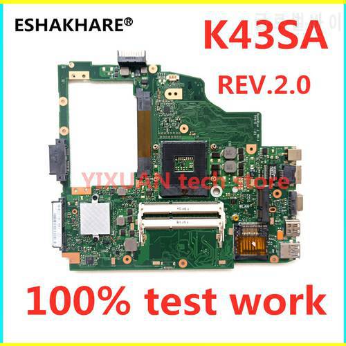 ESHAKHARE K43SA Laptop motherboard for ASUS K43S A43S X43SA A43SA Test original mainboard K43SA mainboard 100% test work