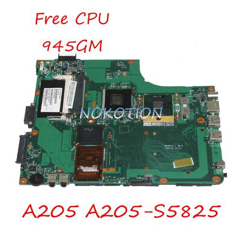 NOKOTION V000108030 Laptop Motherboard For Toshiba Satellite A205 A205-S5825 6050A2120801-MB-A02 Free CPU 945GM DDR2 Main board
