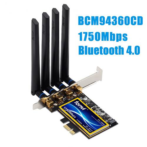fenvi T919 1750Mbps PCIe Wifi Adapter BCM94360CD MacOS Hackintosh Bluetooth 4.0 802.11ac 2.4G/5G Wireless Card Desktop PC