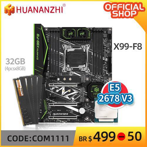 HUANANZHI X99 F8 X99 Motherboard with Intel XEON E5 2678 v3 with 4*8G DDR4 Non-ECC memory combo kit set NVME SATA 3.0 USB 3.0