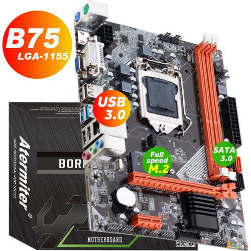 Atermiter B75 Motherboard For Intel LGA 1155 i3 i5 i7 E3 DDR3 1333/1600MHz 16GB PCI-E VGA HDMI GAME SATA3.0 USB3.0