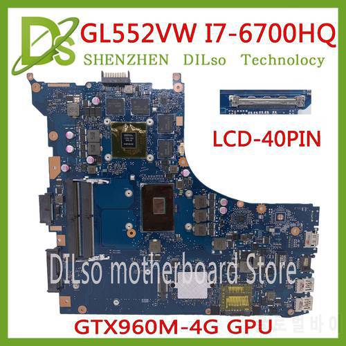 KEFU Mainboard GL552VW For ASUS GL552VW ZX50V GL552VX Laptop Motherboard GL552VW i7-6700HQ GTX950M/GTX960M-V4G 100% Test OK