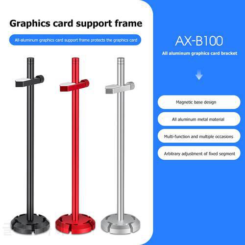 AX-B100 Graphics Card Stand GPU Brace Support Desktop PC Case Video Card Holder Aluminum Alloy Bracket