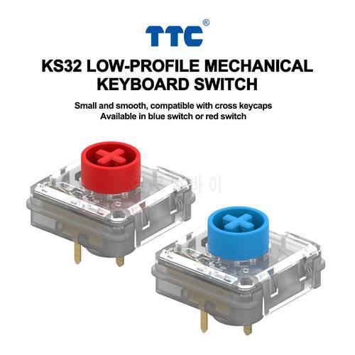 TTC KS32 Low Profile Switches for Mechanical Keyboard Click Linear Blue Red Brown Axis 45g 3 Pins Gaming PC IKBC S200