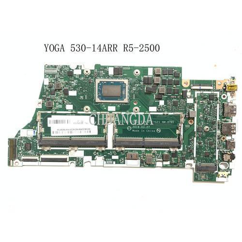 FOR Lenovo Yoga 530-14ARR Laptop motherboard PN:5B20R47697 NM-B781 With Ryzen 5 2500 CPU DDR4 100% Fully Tested