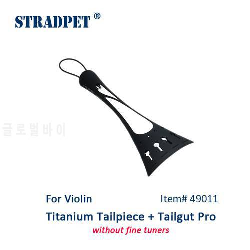 New STRADPET French Style Titanium Tailpiece Set for Violin with Titanium Tailgut Pro, Optional with or without Fine Tuners