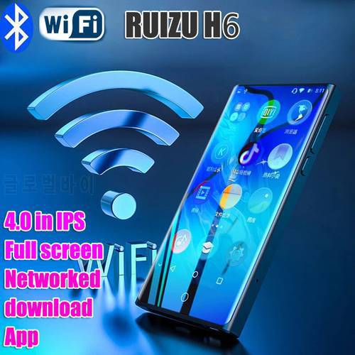 ruizu H6 mp4 WIFI bluetooth full Touch 4.0 inch IPS Screen MP3 Player can get to the Internet FM Radio Video Player E-book