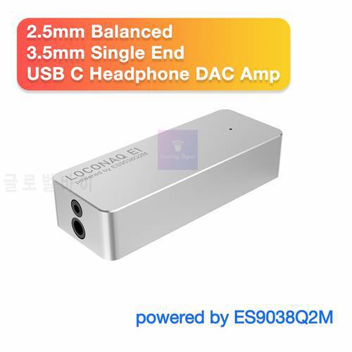 LOCONAQ E1 Type C Headphone DAC Amp Balanced 2.5mm 3.5mm Dual Output DSD512 32bit 384Khz Hi Res Adapter Hifi es9038q2m amplifier
