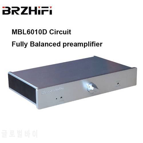 BRZHIFI Audio MBL6010D Circuit Fully Balanced Preamplifier Audiophile HiFi Home Sound Preamp