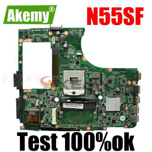 Akemy N55SF Laptop motherboard For ASUS N55SF N55SL N55S original mainboard 100%Test