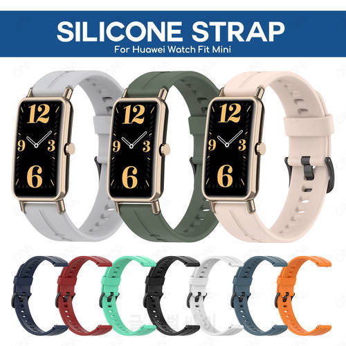 Watch Band For Huawei Watch Fit Mini Watchband Strap Silicone Bracelet Wristband Replacement Correa Accessories 2022 New