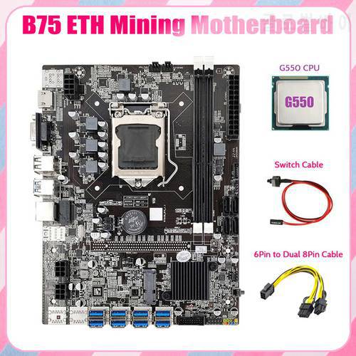 B75 ETH Mining Motherboard 8XPCIE to USB+G550 CPU+6Pin to Dual 8Pin Cable+Switch Cable LGA1155 B75 Miner Motherboard