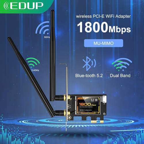 EDUP Pcie Adapter 1800Mbps PCI Express Bluetooth5.2 Adapter Dual Band 2.4G/5GHz 802.11AX MTK Chipset PCIe Wireless Network Card