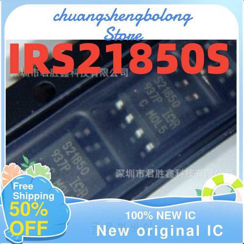10-200PCS IRS21850STRPBF SOP8 IRS21850S S21850 New original IC