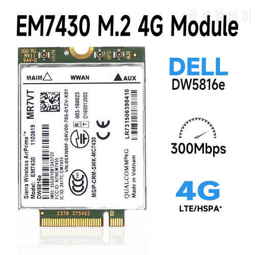 EM7430 DW5816e GOBI6000 4G LTE module DW5816 for Dell Latitude 7280 7285 7290 7389 7390 7480 7490 E7470 Cat6 DW5811e