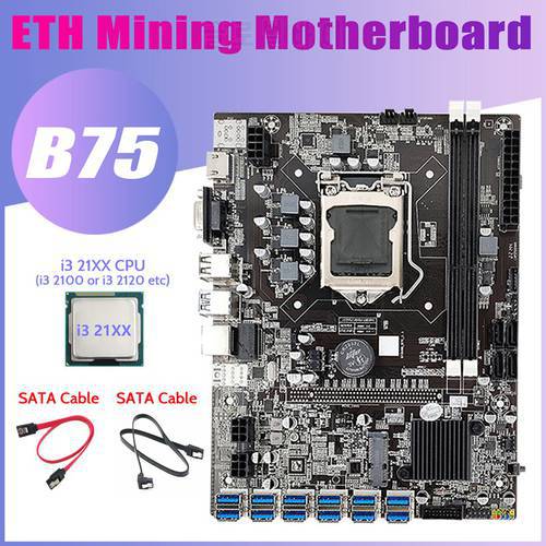 HOT-B75 BTC Mining Motherboard+I3 21XX CPU+2Xsata Cable 12 PCIE To USB3.0 Adapter LGA1155 DDR3 B75 USB ETH Miner Motherboard