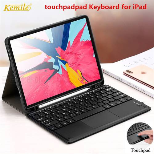 Touchpad Keyboard Case For iPad mini 5 7.9 6th 9.7 2018 Pro 11 Air 3 10.5 Case mouse keyboard for iPad 7th 10.2 2019 keyboard