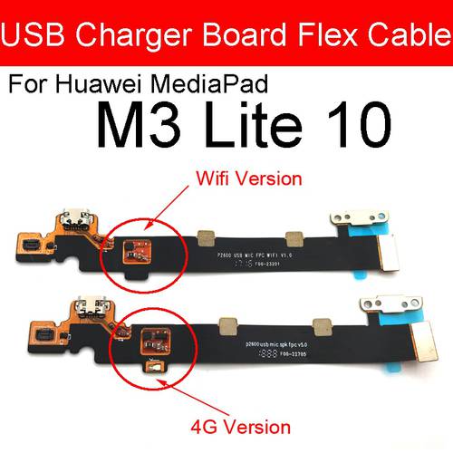 USB Charging Charger Port Board Dock Connector Flex Cable For Huawei MediaPad M3 Lite 10 Wifi/4G Version Replacement Parts