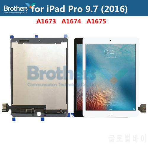 Screen For iPad Pro 9.7&39&39 2016 A1673 A1674 A1675 LCD Screen LCD Dispaly Assembly Tablet Panel Touch Screen Digitizer Tested Top