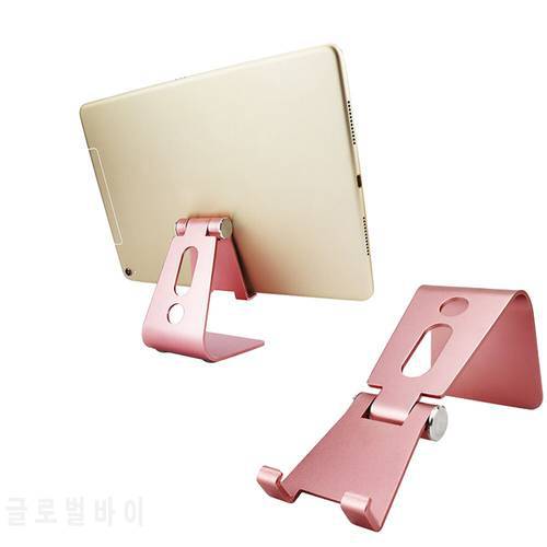 Mobile Phone Tablet Holder Stand Aluminium Alloy Metal Tablet Stand Universal Desk Holder for iPad iPhone X