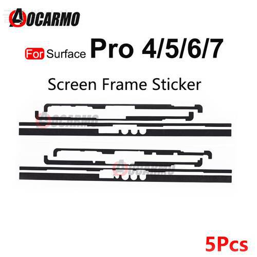 5Pcs/Lot For Microsoft Surface Pro 3 4 5 6 7 Pro4 Pro5 Pro6 Pro7 Adhesive LCD Display Screen Frame Glue Tape Sticker