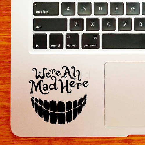 We Are All Mad Here Laptop Sticker for MacBook Pro 16