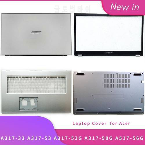 NEW Original For Acer Aspire A317-33 A317-53 A317-53G A317-58G A517-56G Laptop LCD Back Cover/Front Bezel/Palmrest/Bottom Case
