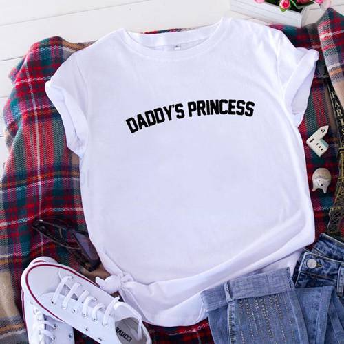 Daddy&39s Princess Funny T Shirt Women Harajuku Tshirt Women Shrot Sleeve Loose Camiseta Mujer Black White Tee Shirt Femme T-shirt