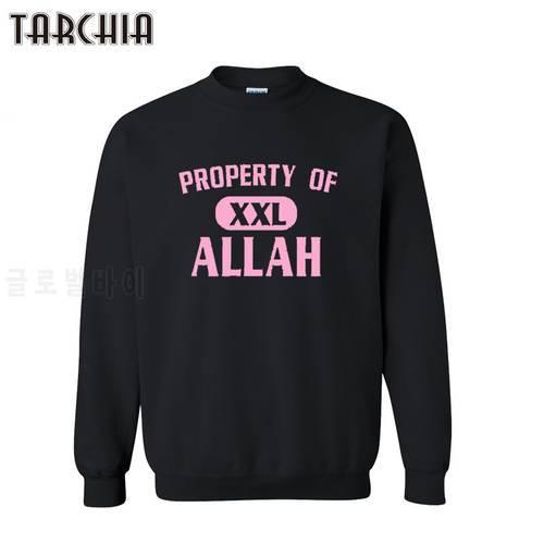 TARCHIA 2022 New Male Pullover Hoodies Property Of Allah Sweatshirt Personalized Men Boy Casual Parental Survetement Homme
